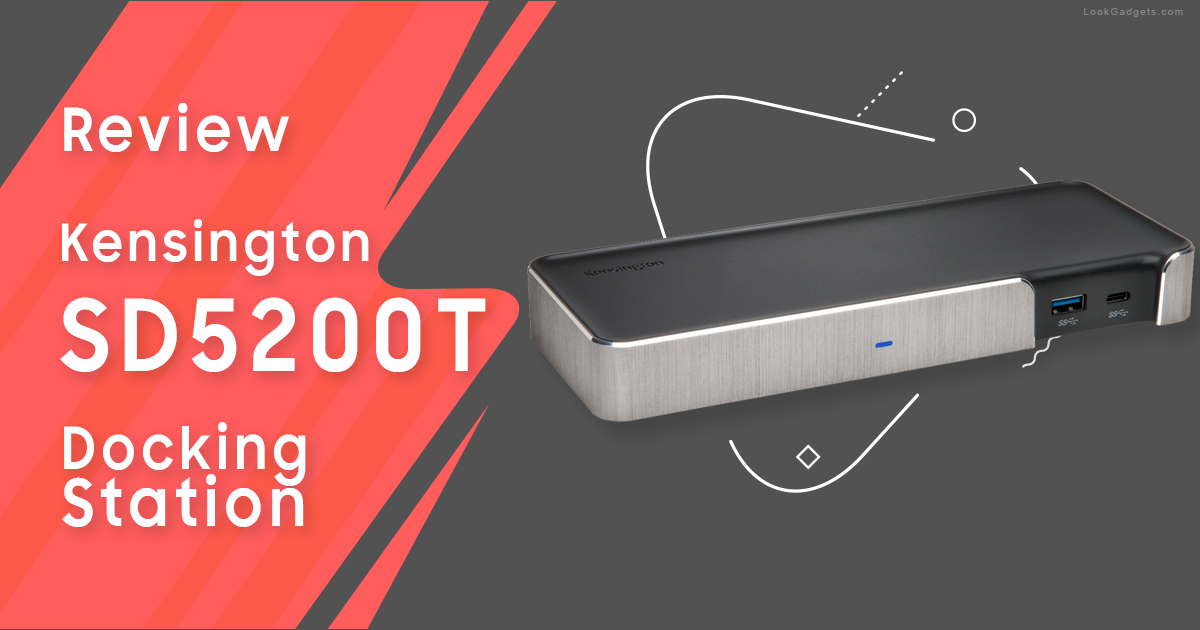 Kensington SD5200T Thunderbolt 3 Docking Station Review